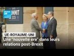 Le Royaume-Uni et l'UE saluent une "nouvelle ère" dans leurs relations post-Brexit • FRANCE 24