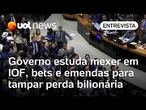 Governo Lula estuda mexer em IOF, bets e emendas para tampar perda bilionária com derrota de MP