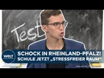 RHEINLAND-PFALZ: Keine Überraschungstests mehr! Neue Regeln für Prüfungen!