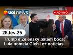 Trump e Zelensky batem boca na Casa Branca; Lula nomeia Gleisi como ministra; Oscar e+ | UOL News