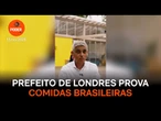Prefeito de Londres elogia pão de queijo e brigadeiro, mas reprova guaraná