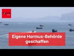 Der Iran hat bereits eine eigene Hormus-Behörde geschaffen