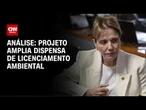 Análise: Proposta neutraliza normas de fiscalização ambiental | WW
