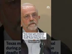 Texas mayor gets emotional during press conference on deadly floods hitting the state