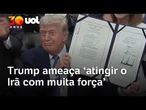 Trump ameaça Irã com novos ataques e promete tomar o petróleo do país 'como fez na Venezuela'