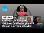 À Abidjan, la Banque africaine de développement élit son nouveau président • FRANCE 24