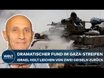 DRAMATISCHER FUND: Wut und Trauer - Israelisches Militär bringt tote Geiseln aus Gaza zurück