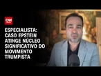 Análise: Caso Epstein atinge núcleo significativo do movimento trumpista e pode criar rachas | WW