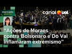 Extremismo de bolsonaristas foi acentuado por decisões equivocadas do STF | Amanda Klein