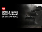 Israel e Hamas se encontram no Egito para negociar fim da guerra em Gaza nesta segunda (6) | CNN NOV