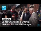Canada : le roi Charles III à Ottawa pour son discours du trône • FRANCE 24