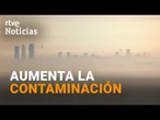 DOS de cada TRES ESPAÑOLES respiraron AIRE CONTAMINADO en 2025 | RTVE Noticias