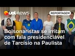 Bolsonaristas se irritam com fala presidenciável de Tarcísio em ato na Paulista | Letícia Casado