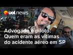 Avião cai na Barra Funda: Advogado Márcio Louzada Carpena e piloto Gustavo Medeiros são as vítimas