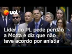 ​​Líder do PL pede perdão a Motta e diz que não teve acordo por anistia: 'Não fui correto'