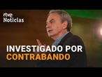CASO PLUS ULTRA | El JUEZ abre otra PIEZA para INVESTIGAR a ZAPATERO por DELITO FISCAL y CONTRABANDO