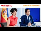 DIRECTO | RUEDA de PRENSA posterior al CONSEJO de MINISTROS | RTVE Noticias