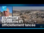 Cisjordanie : Israël s'apprête à lancer les travaux du projet de colonie E1 • FRANCE 24