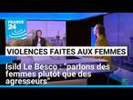 Violences faites aux femmes : Isild Le Besco, actrice et cinéaste sur France 24 • FRANCE 24