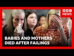 Hundreds of babies and mothers died after 'systemic' failings in Nottingham | BBC News