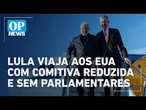 Lula viaja aos EUA com comitiva reduzida por receio de constrangimentos | O POVO News