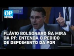 PGR pede que Flávio Bolsonaro seja ouvido em inquérito sobre calúnia contra Lula | #OP News