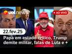 Papa está em estado crítico; Lula cobra o PT, Trump demite chefe militar; carnaval em SP | UOL News