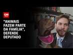 Deputado defende ampliação de proteção aos animais | LIVE CNN