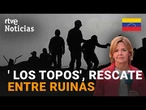 Hombres 'topo' de Venezuela excavan túneles para recuperar a sus familias | RTVE Noticias
