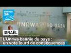 L'Unrwa bannie d'Israël : un vote lourd de conséquences • FRANCE 24