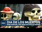 DIA DE LOS MUERTOS: Tausende feiern den Tag der Toten: Ein Blick auf Mexikos große Parade