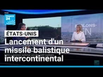 Les États-Unis ont informé la Russie du lancement d'un missile balistique intercontinental