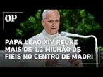 papa leao xiv reune mais de 1 milhao de fieis em missa campal na espanha