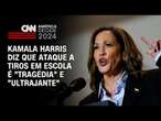 Kamala Harris diz que ataque a tiros em escola é “tragédia” e “ultrajante” | CNN ARENA