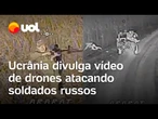 Ucrânia divulga vídeo de drones atacando soldados russos durante guerra