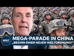CHINA: Protz-Parade mit Putin! Peking fährt große Geschütze auf! Xi sendet Signal an die Welt