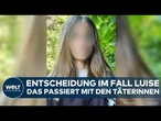 FALL LUISE: Drei Jahre nach tödlichen Angriff! Gericht verkündet Entscheidung zu Täterinnen