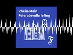 F.A.Z. Rhein-Main Feierabendbriefing vom 20.05.2026 - F.A.Z. Rhein-Main Feierabendbriefing