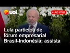 Lula participa de fórum empresarial Brasil-Indonésia e discute investimentos com empresários