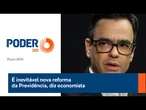 É inevitável nova reforma da Previdência, diz economista