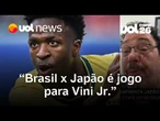 Brasil é melhor do que o Japão, mas precisa ser intenso e ter inteligência | Casagrande