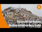 Hunderttausende Muslime pilgern zum Berg Arafat