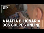 Por dentro de uma indústria de golpes por celular