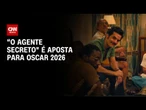 “O Agente Secreto" estreia na quinta-feira (6) nos cinemas do país | LIVE CNN