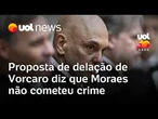 Caso Master: proposta de delação de Daniel Vorcaro diz que Moraes não cometeu crime