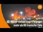 USA starten neue Angriffswelle gegen Iran