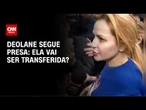 Deolane segue presa: TJSP nega novo habeas corpus e Justiça avalia transferência