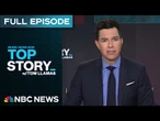 Top Story with Tom Llamas - Sep.4 | NBC News NOW