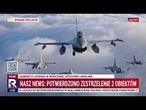 PILNE! Potwierdzono zestrzelenie 2 obiektów