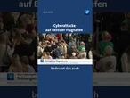 Cyberattacke auf Berliner Flughafen BER #tagesschau #nachrichten #flughafenberlin